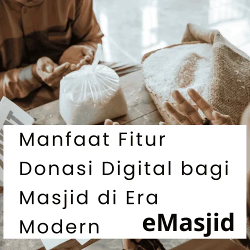 Manfaat Fitur Donasi Digital bagi Masjid di Era Modern